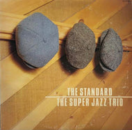 SUPER JAZZ TRIO / THE STANDARD