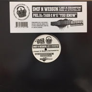 SMIF-N-WESSUN / PHIL THA AGONY, TASH &  M*E / LIKE A CHAMPION / YOU KNOW