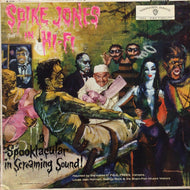 SPIKE JONES / Spike Jones In Hi-Fi (A Spooktacular In Screaming Sound!)