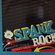 SPANK ROCK / SWEET TALK