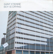 SAINT ETIENNE / BOY IS CRYING