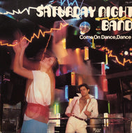 SATURDAY NIGHT BAND / Come On Dance, Dance