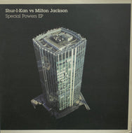 SHUR-I-KAN VS. MILTON JACKSON / SPECIAL POWERS EP