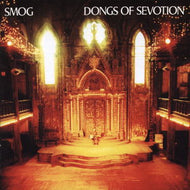 SMOG / Dongs Of Sevotion