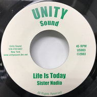 SISTER NADIA / LIFE IS TODAY