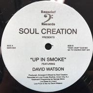 SOUL CREATION / UP IN SMOKE