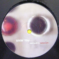 SAMUEL L SESSION / GIVIN' YOU
