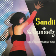 SANDII & THE SUNSETZ / BABES IN THE WOODS