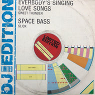 SWEET THUNDER / SLICK / EVERYBODY'S SINGING LOVE SONGS / SPACE BASS