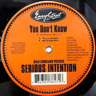 SERIOUS INTENTION / YOU DON'T KNOW