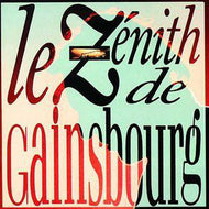 SERGE GAINSBOURG / LE ZENITH DE GAINSBOURG
