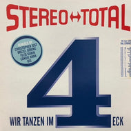 STEREO TOTAL / WIR TANZEN IM 4-ECK