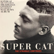 SUPER CAT / The Struggle Continues