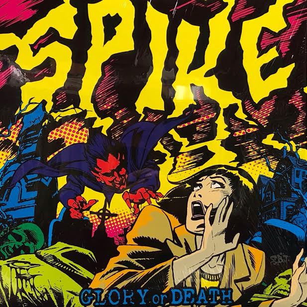 SPIKE! / Glory Or Death – TICRO MARKET