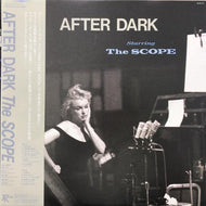 SCOPE / AFTER DARK