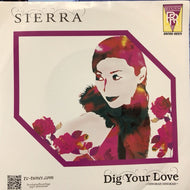 SIERRA / DIG YOUR LOVE