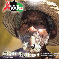 SKHOOL YARD / CIGAR SPLITTAS (KUTMASTA KURT REMIX)