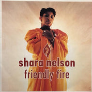 SHARA NELSON / Friendly Fire