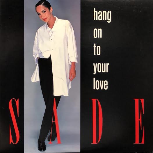 SADE / Hang On To Your Love – TICRO MARKET