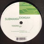 SUBMANIA & EKMOAH / Tendra EP