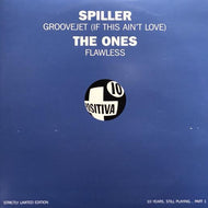 SPILLER / THE ONES / Groovejet (If This Ain't Love) / Flawless
