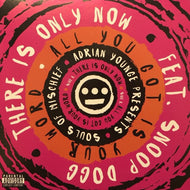 SOULS OF MISCHIEF / THERE IS ONLY NOW