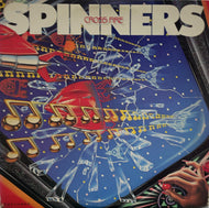 SPINNERS / CROSS FIRE