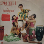 SENOR COCONUT AND HIS ORCHESTRA / Smooth Operator