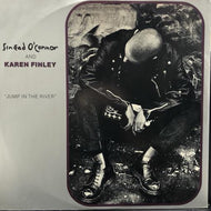 SINHEAD O'CONNOR AND KAREN FINLEY / Jump In The River