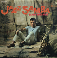SADAO WATANABE (渡辺貞夫) / Jazz Samba