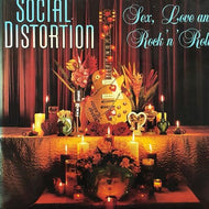 SOCIAL DISTORTION / Sex, Love And Rock 'N' Roll