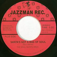 SOUL SAINTS ORCH. / SANTA'S GOT A BAG OF SOUL