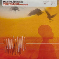 SMALL CIRCLE OF FRIENDS / Summer E.P. Volume 1 (Lobby / Sayonara Summer Day)