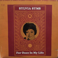 SYLVIA SYMS / For Once In My Life