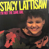 STACY LATTISAW / I'm Not The Same Girl