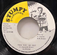 SUPRISE / Mek You So Hot