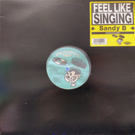 SANDY B / Feel Like Singin'