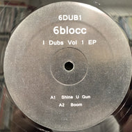 6BLOCC / I Dubs Vol 1 EP