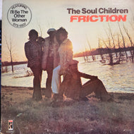 SOUL CHILDREN / Friction