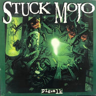 STUCK MOJO / Pigwalk