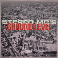 STEREO MC'S / GROUND LEVEL
