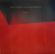 SUE GARNER & RICK BROWN / Still