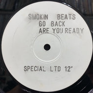 SMOKIN BEATS / Go Back / Are Yo' Ready