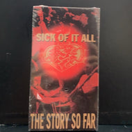 SICK OF IT ALL / The Story So Far