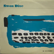 SWAN DIVE / WORDS YOU WHISPER