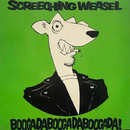 SCREECHING WEASEL / Boogadaboogadaboogada!