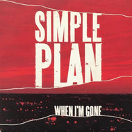 SIMPLE PLAN / When I'm Gone