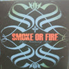 SMOKE OR FIRE / This Sinking Ship