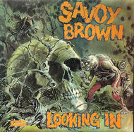 SAVOY BROWN / Looking In (UK Original)