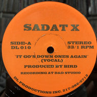 SADAT X / It Go's Down Ones Again